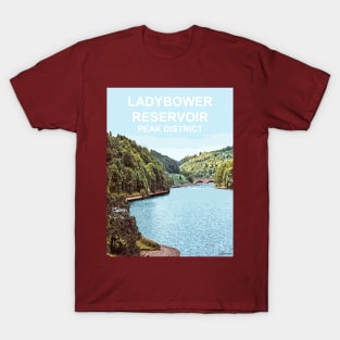 Ladybower Reservoir Derbyshire Peak District. Upper Derwent Valley. Travel poster T-Shirt